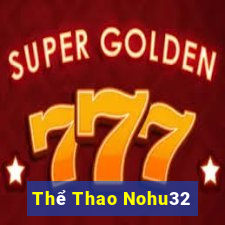 Thể Thao Nohu32