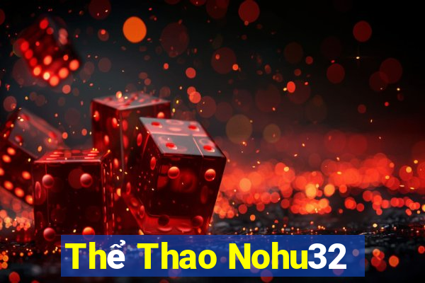 Thể Thao Nohu32