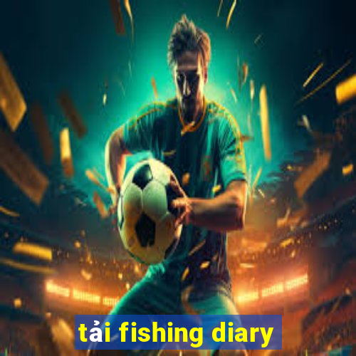 tải fishing diary