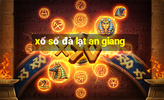 xổ số đà lạt an giang