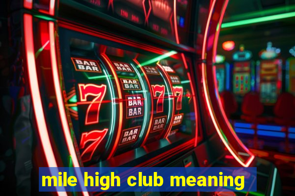 mile high club meaning