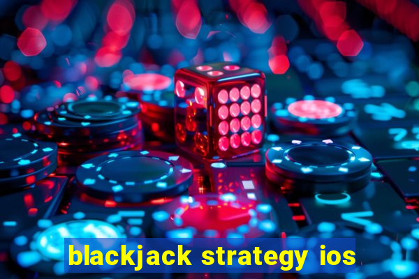 blackjack strategy ios