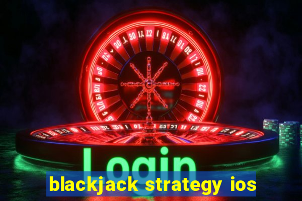 blackjack strategy ios