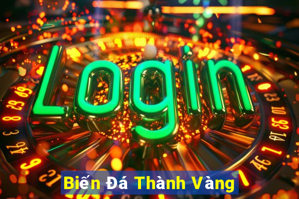 Biến Đá Thành Vàng