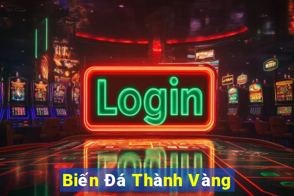 Biến Đá Thành Vàng