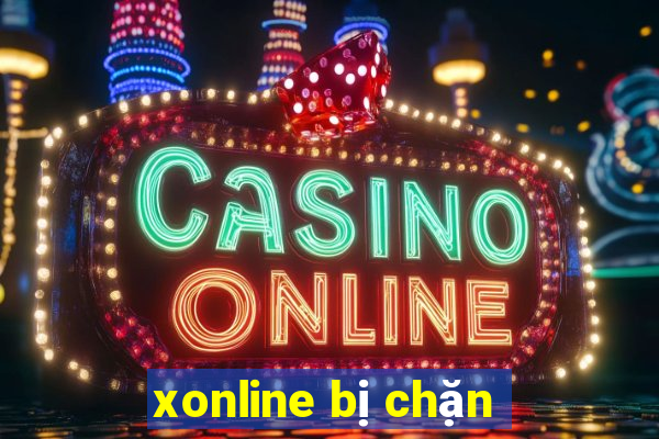 xonline bị chặn