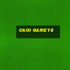 choi gamey8