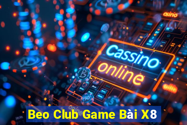 Beo Club Game Bài X8