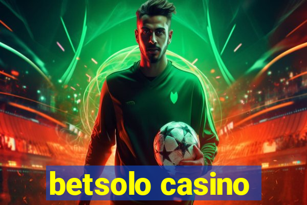 betsolo casino