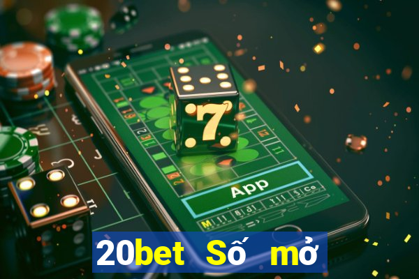 20bet Số mở cửa nhà của Caimin