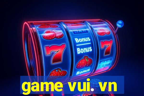 game vui. vn