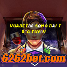 Vuabet88 sòng bài trực tuyến