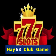 Hay68 Club Game Bài G52