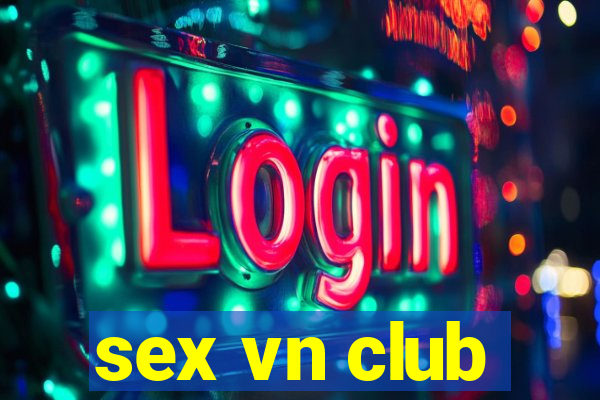 sex vn club