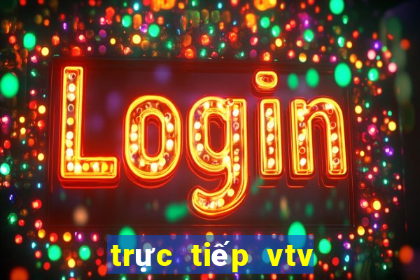 trực tiếp vtv cần thơ