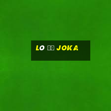 Lô Đề Joka