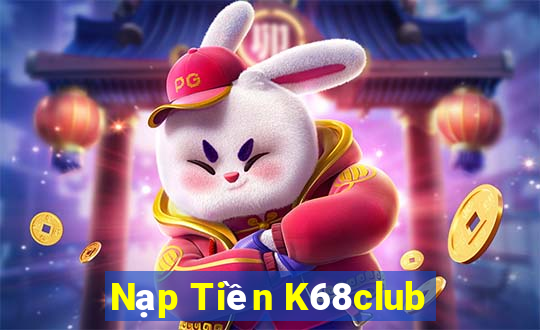 Nạp Tiền K68club