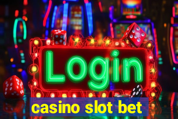 casino slot bet