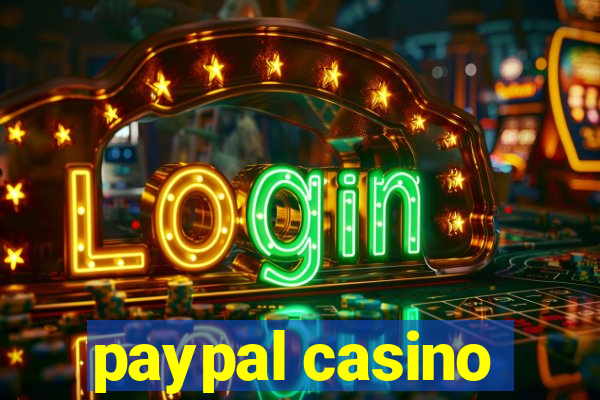 paypal casino