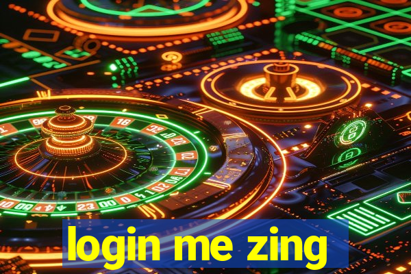 login me zing