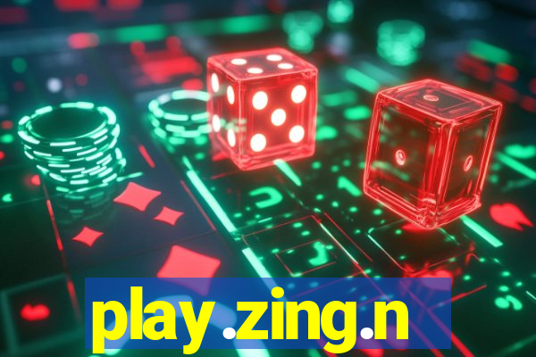 play.zing.n