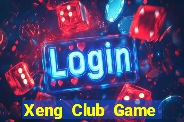 Xeng Club Game Bài Giải Trí