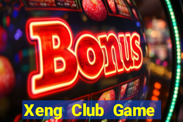 Xeng Club Game Bài Giải Trí