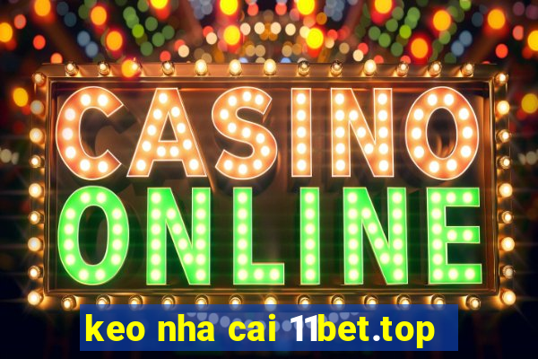 keo nha cai 11bet.top