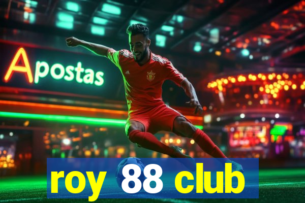 roy 88 club