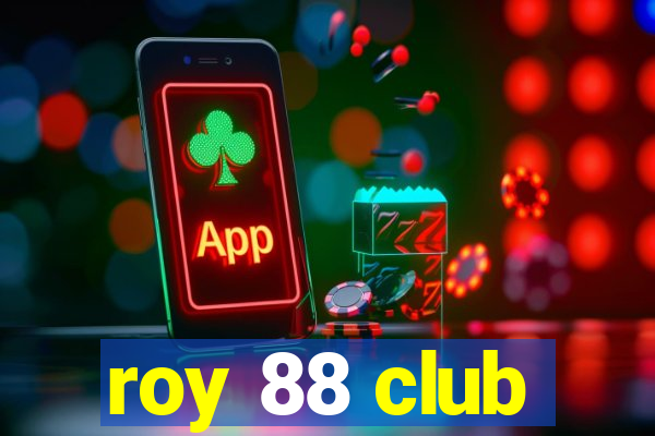 roy 88 club