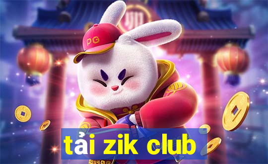 tải zik club