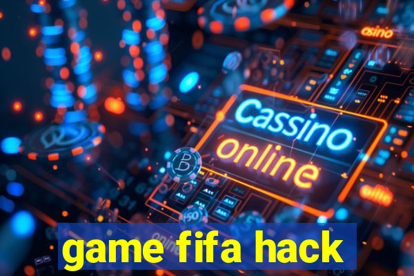 game fifa hack