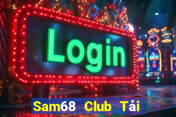 Sam68 Club Tải Game Bài