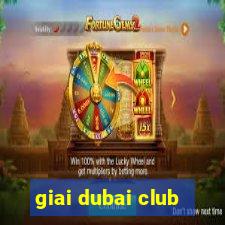 giai dubai club