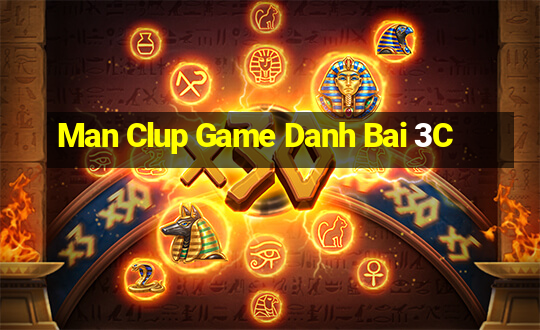 Man Clup Game Danh Bai 3C