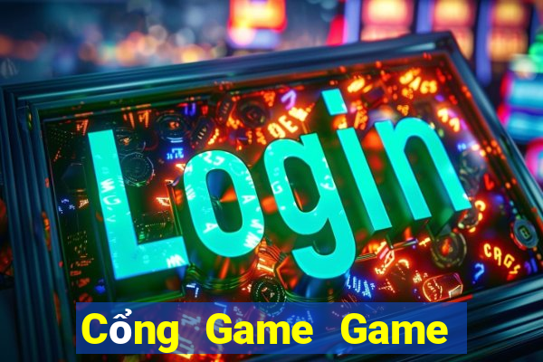 Cổng Game Game Bài Nhất Vip