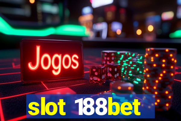 slot 188bet