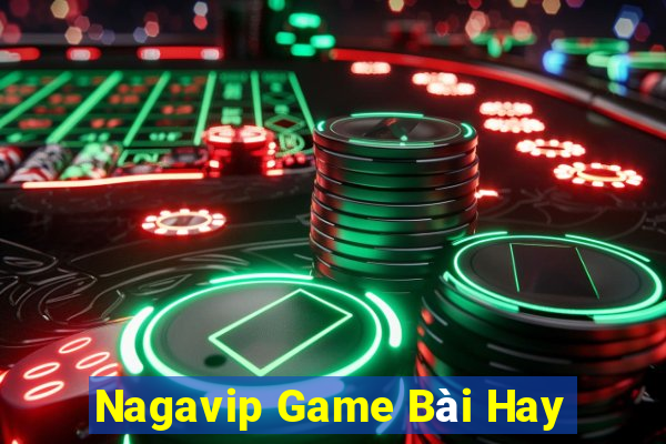 Nagavip Game Bài Hay