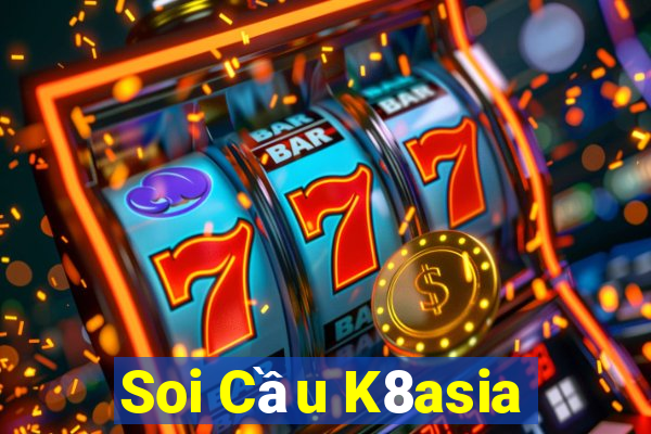 Soi Cầu K8asia