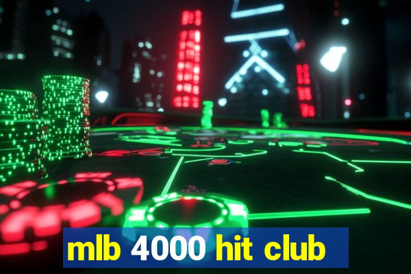 mlb 4000 hit club