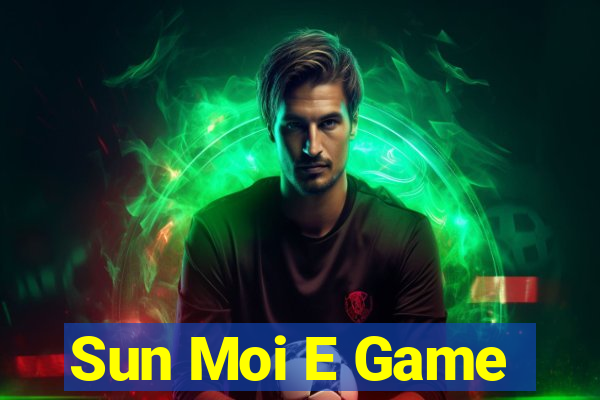 Sun Moi E Game