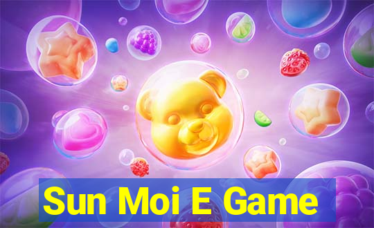 Sun Moi E Game