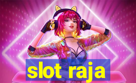 slot raja