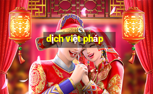 dịch việt pháp