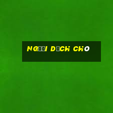 người dịch chó