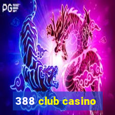 388 club casino