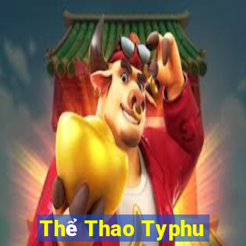 Thể Thao Typhu