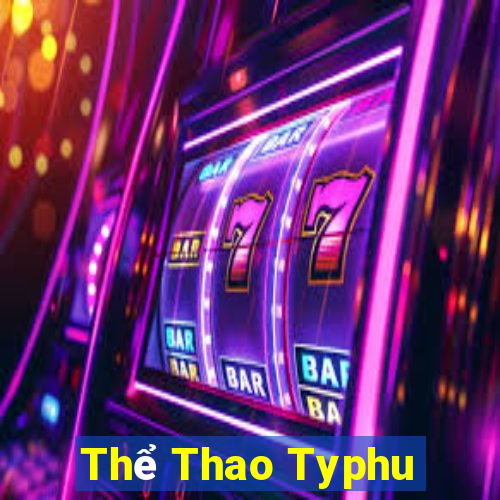 Thể Thao Typhu