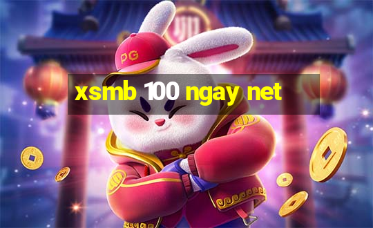 xsmb 100 ngay net