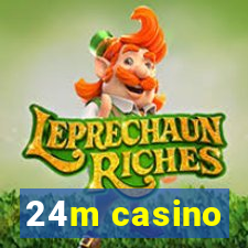 24m casino